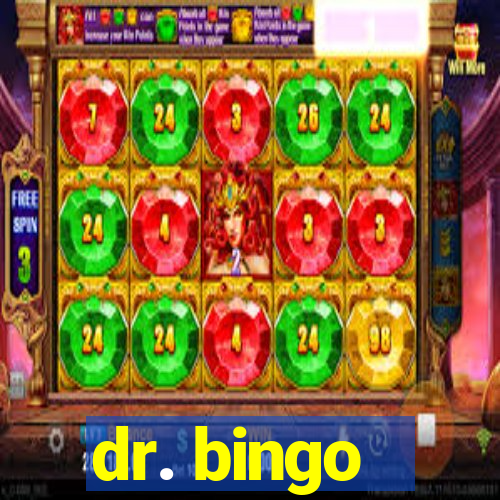 dr. bingo - videobingo   slots